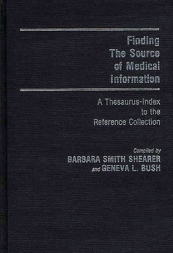 Finding the Source of Medical Information A ThesaurusIndex to the