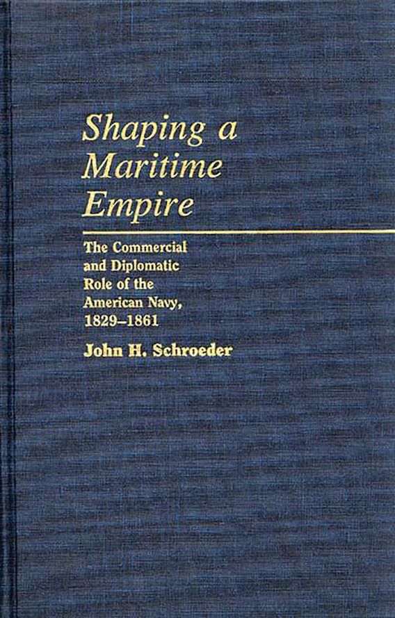 Shaping a Maritime Empire The Commercial and Diplomatic Role of the