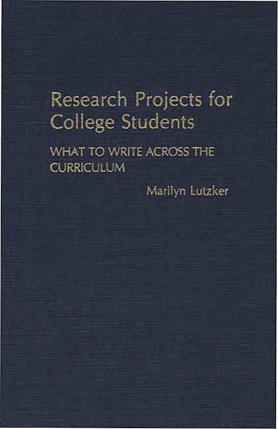 Research Projects for College Students What to Write Across the