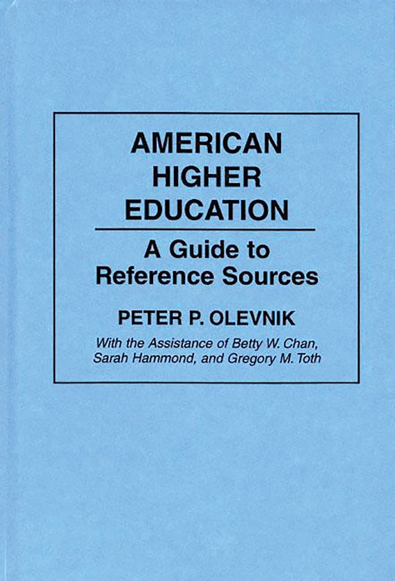 American Higher Education A Guide To Reference Sources Bibliographies