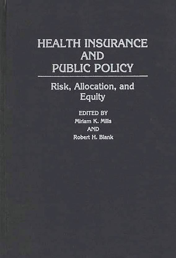 Health Insurance and Public Policy Risk, Allocation, and Equity