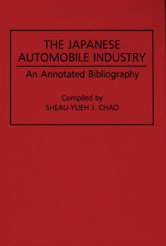 The Japanese Automobile Industry An Annotated Bibliography