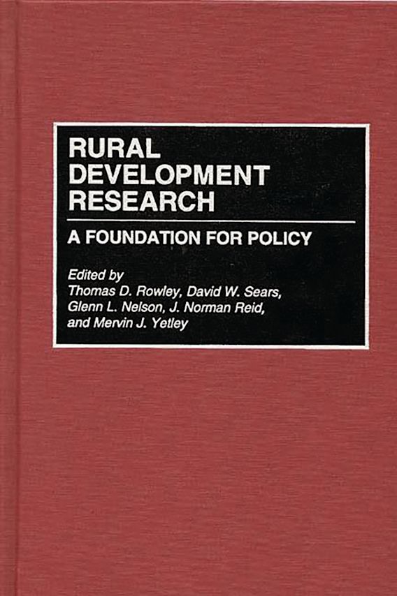 Rural Development Research: A Foundation for Policy: Contributions in ...