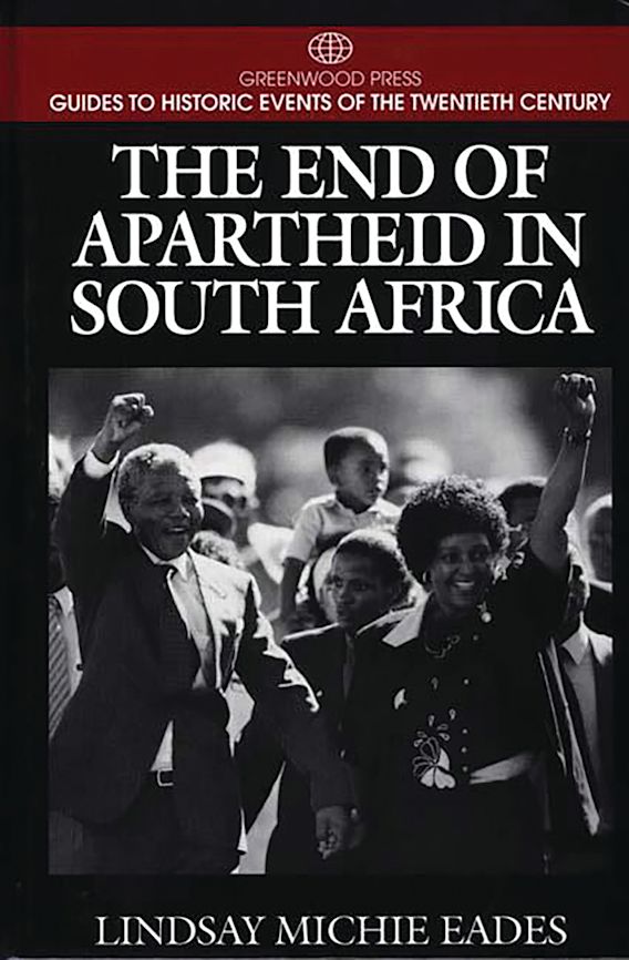 The End of Apartheid in South Africa: : Greenwood Press Guides to ...