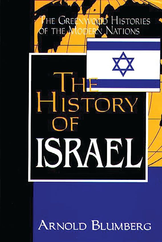 The History of Israel The Greenwood Histories of the Modern Nations