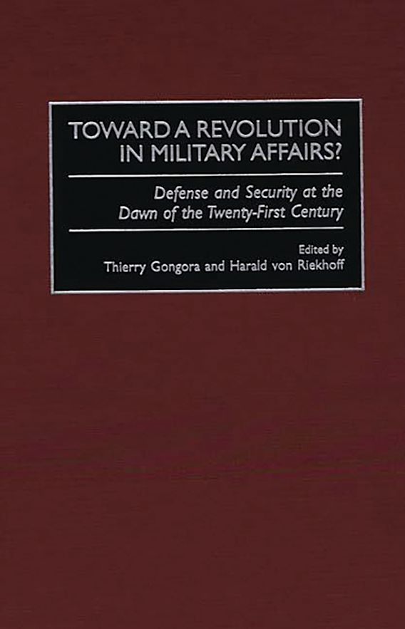 Toward a Revolution in Military Affairs?: Defense and Security at the ...