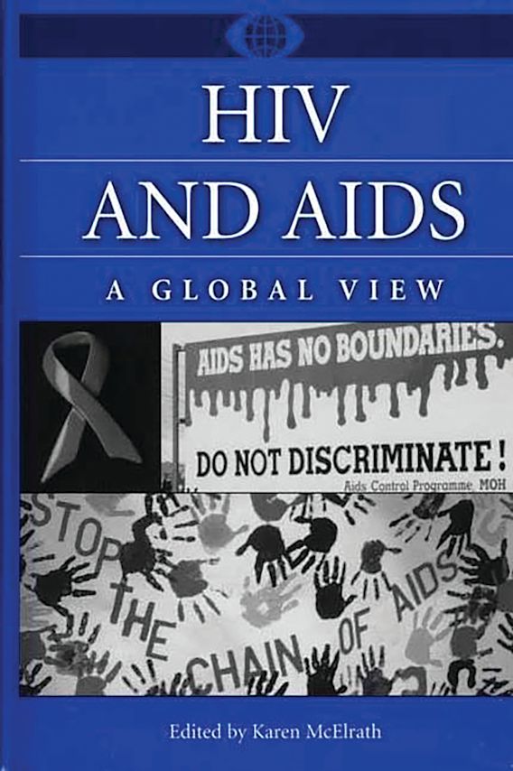 HIV and AIDS: A Global View: A World View of Social Issues Karen ...