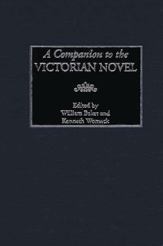 A Companion to the Victorian Novel William Baker Greenwood