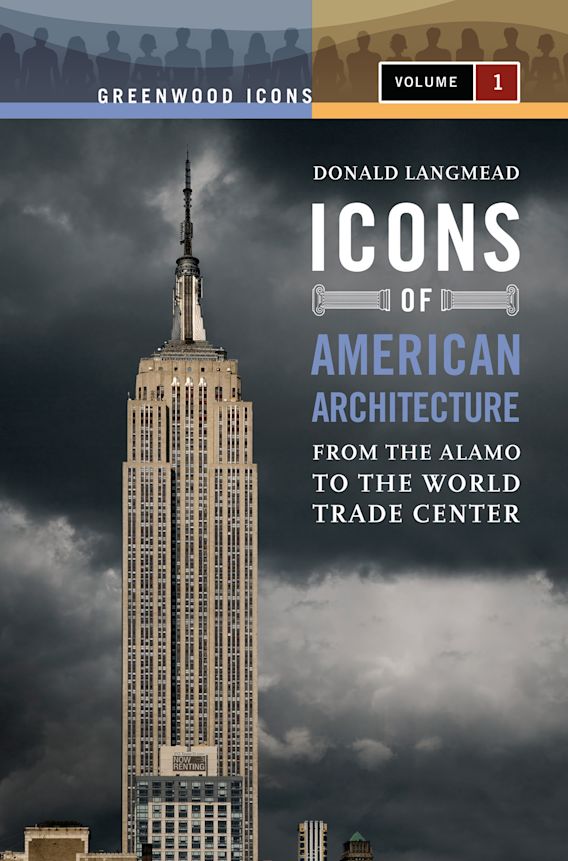 Icons of American Architecture: From the Alamo to the World Trade ...
