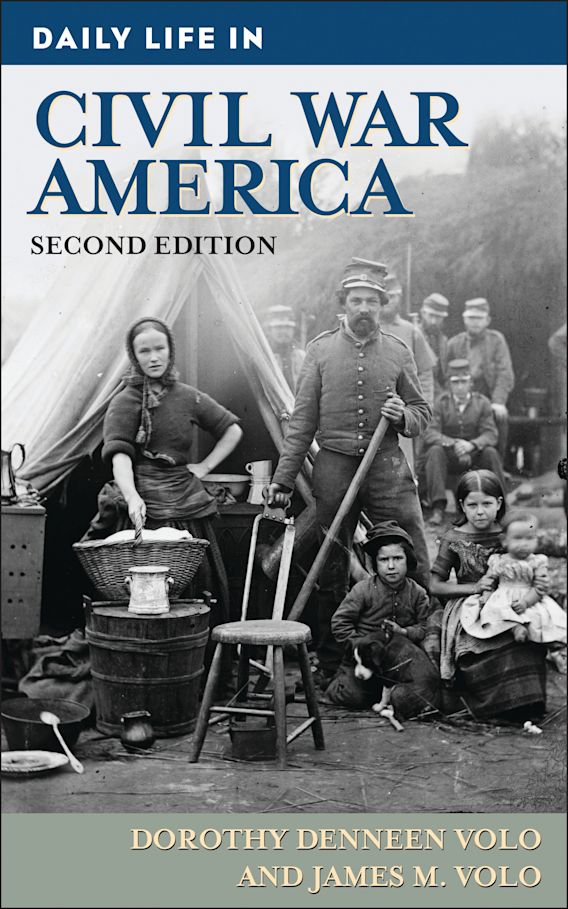 Daily Life in Civil War America The Greenwood Press Daily Life