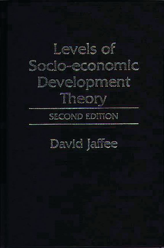 Levels of Socioeconomic Development Theory David Jaffee Praeger