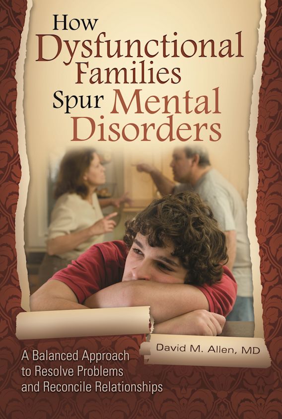 How Dysfunctional Families Spur Mental Disorders cover