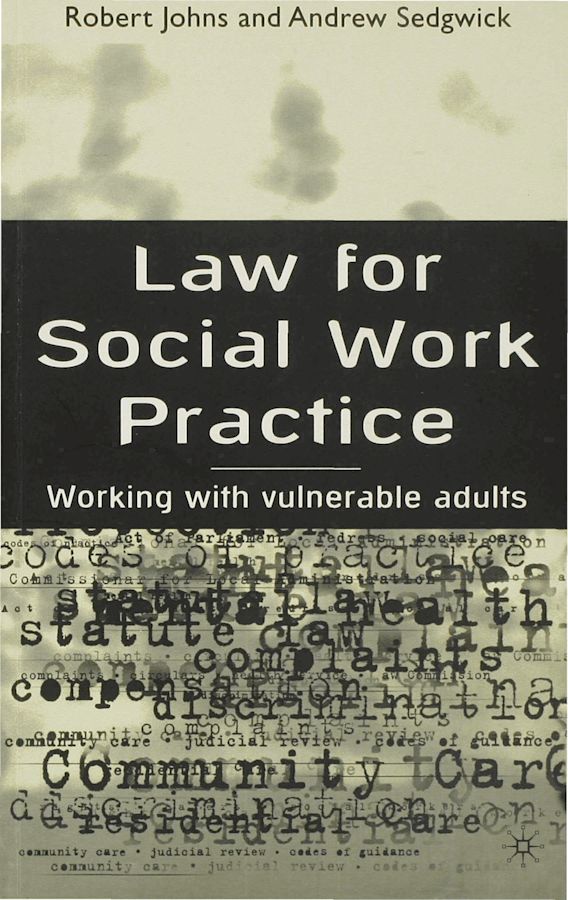Law for Social Work Practice Working with Vulnerable Adults Robert Johns Red Globe Press