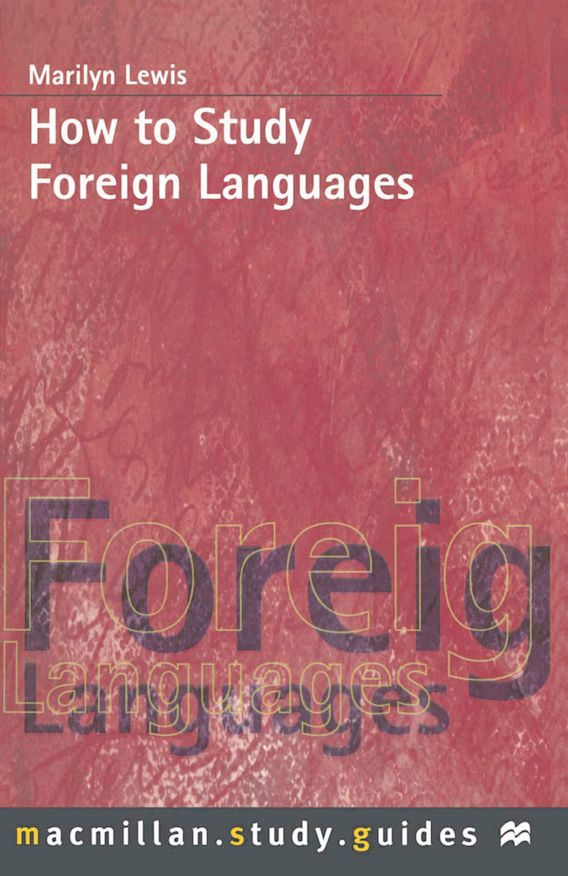 How to Study Foreign Languages Marilyn Lewis Red Globe Press