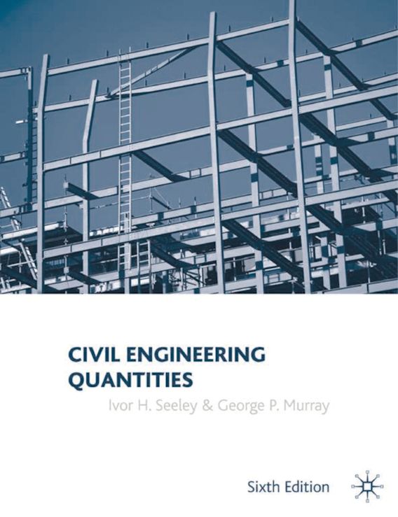 Civil Engineering Quantities Ivor H. Seeley Red Globe Press