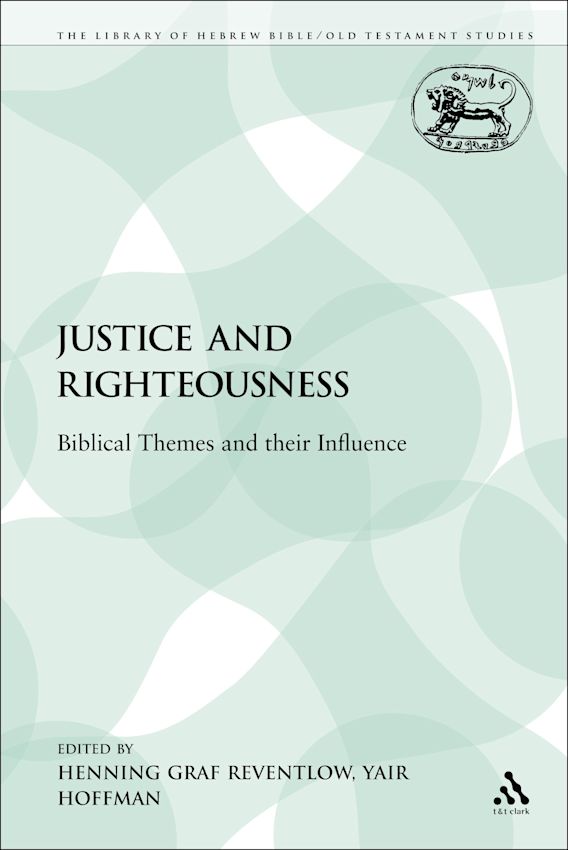 Justice and Righteousness Biblical Themes and their Influence The