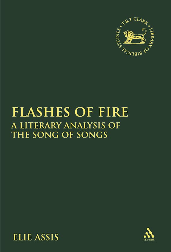 Flashes of Fire A Literary Analysis of the Song of Songs The Library