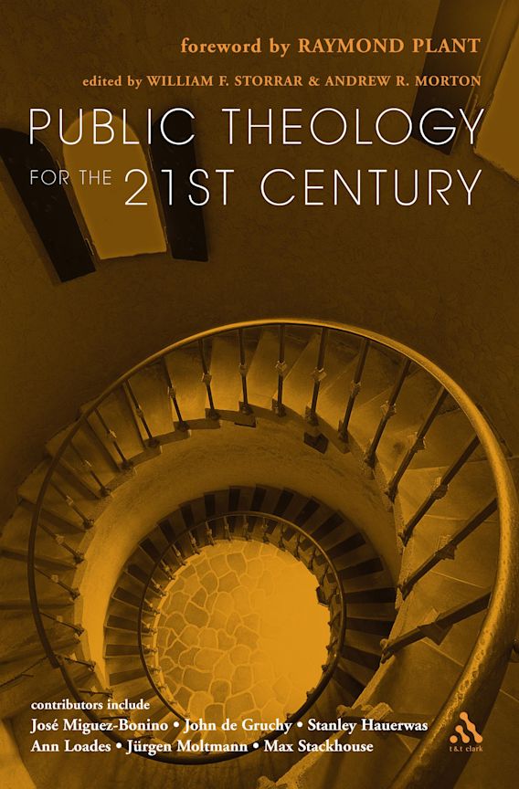 Public Theology For The 21st Century William Storrar Tandt Clark