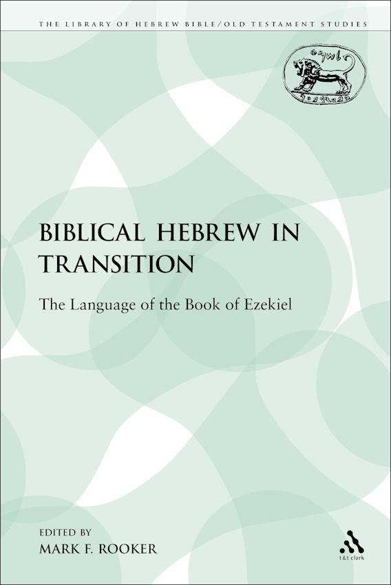 biblical-hebrew-in-transition-the-language-of-the-book-of-ezekiel-the