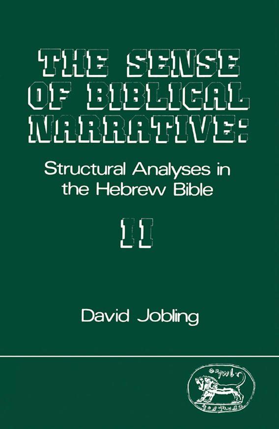 The Sense of Biblical Narrative II Structural Analyses in the Hebrew