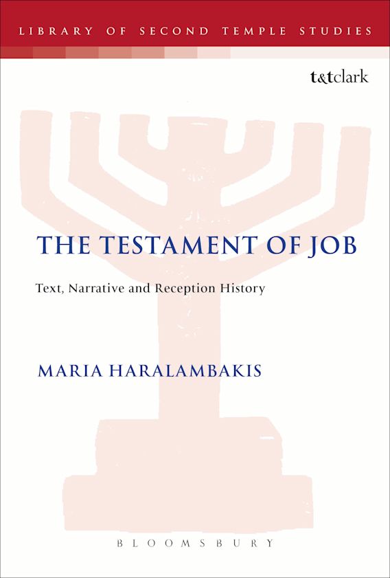 The Testament of Job Text, Narrative and Reception History The