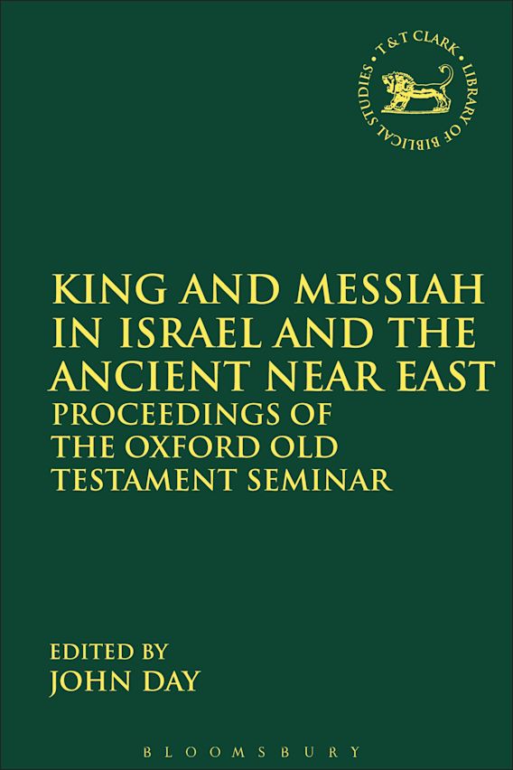 King and Messiah in Israel and the Ancient Near East Proceedings of