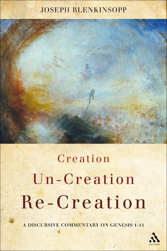 Creation Un creation Re creation A Discursive Commentary On Genesis creation-un-creation-re-creation-a-discursive-commentary-on-genesis