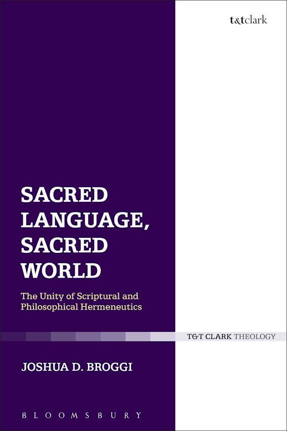 Sacred Language, Sacred World The Unity of Scriptural and