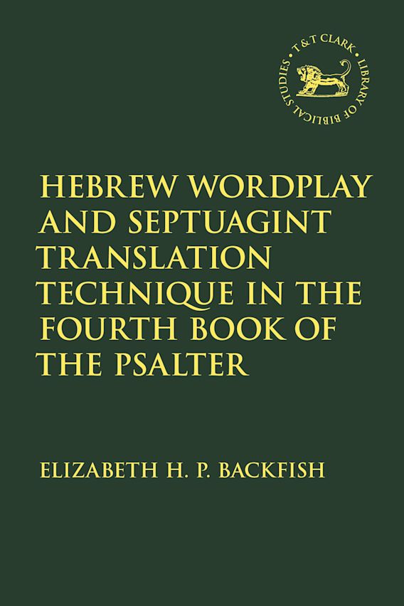 Hebrew Wordplay and Septuagint Translation Technique in the Fourth Book of the Psalter cover