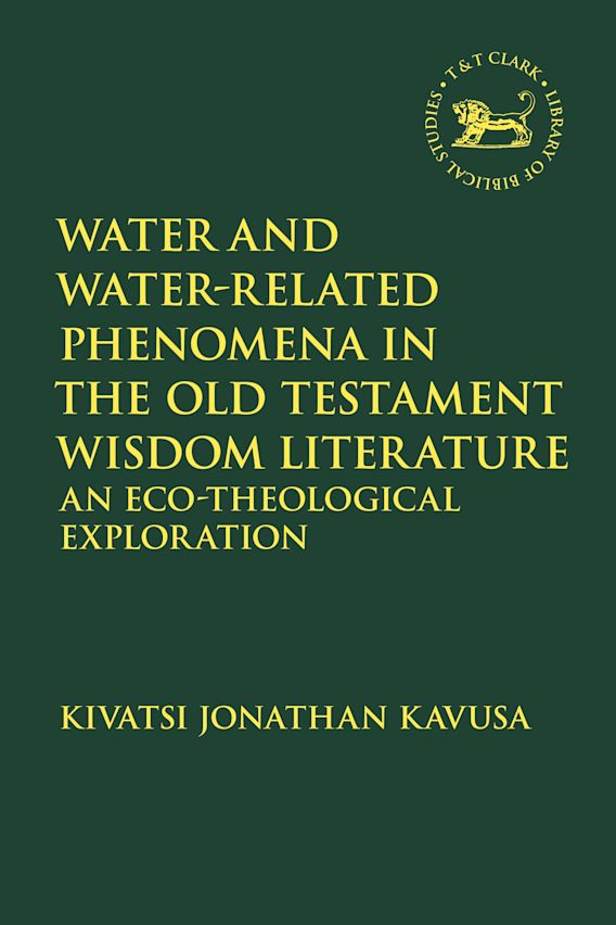 Water and WaterRelated Phenomena in the Old Testament Wisdom