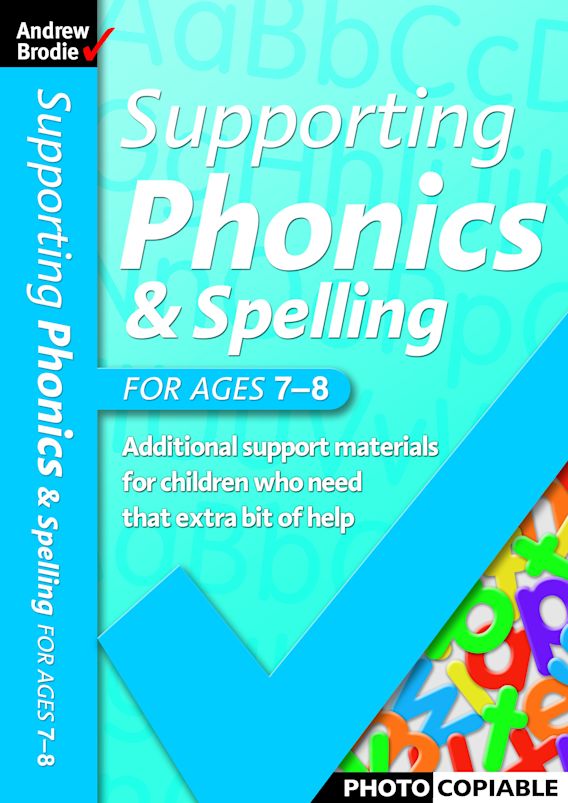 Spell Supporting Supporting Phonics and Spelling for ages 7-8: : Supporting Phonics and ...