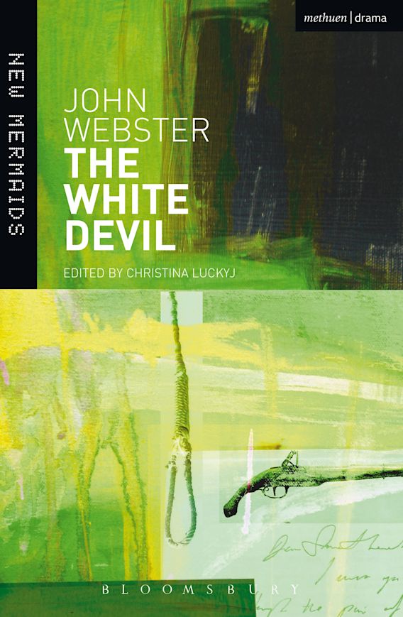 The White Devil New Mermaids John ster Methuen Drama