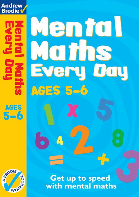 Mental Maths Every Day 5 6 Mental Maths Every Day Andrew Brodie