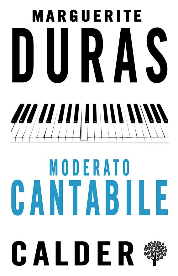 Moderato Cantabile: : Marguerite Duras: Calder Publications