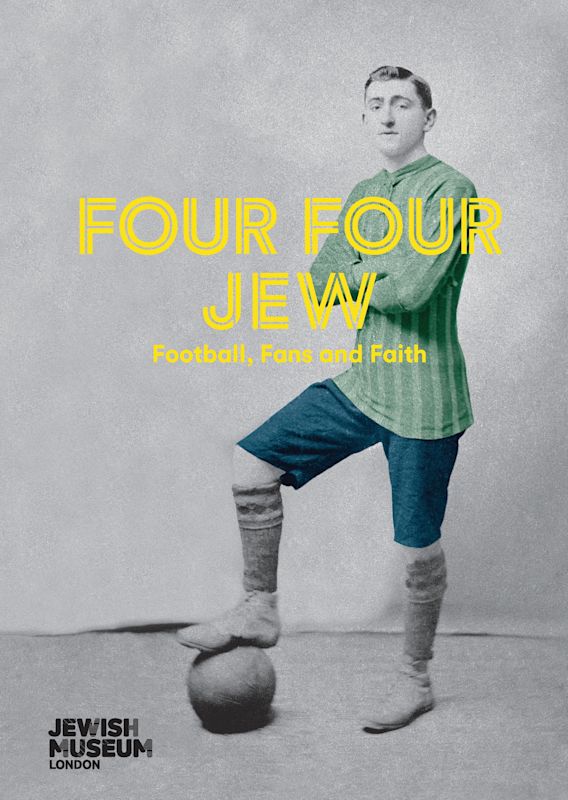 Four Four Jew: Football, Fans and Faith: The Jewish Museum: Shire ...