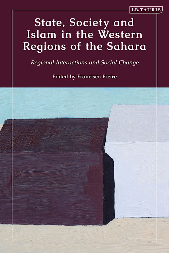 State, Society and Islam in the Western Regions of the Sahara Regional