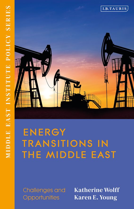 Energy Transitions in the Middle East: Challenges and Opportunities ...