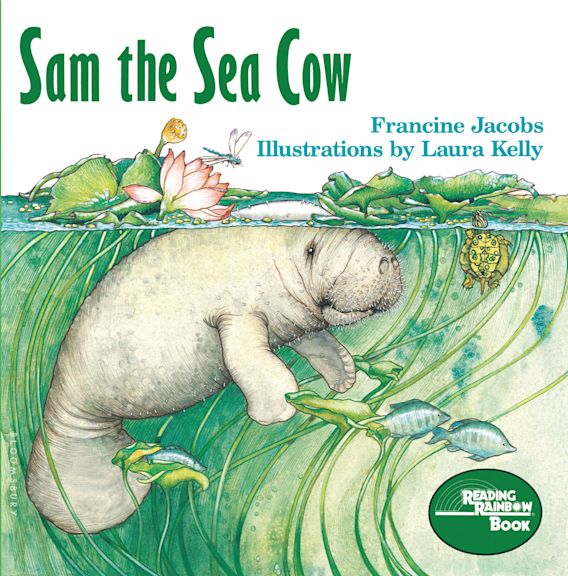 Sam The Sea Cow Reading Rainbow Francine Jacobs Bloomsbury Usa Childrens