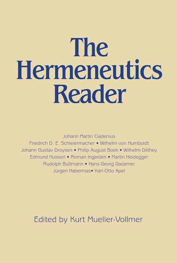 Hermeneutics Reader Texts of the German Tradition from the