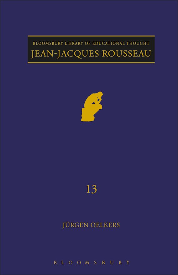 Jean-Jacques Rousseau: : Bloomsbury Library of Educational Thought ...