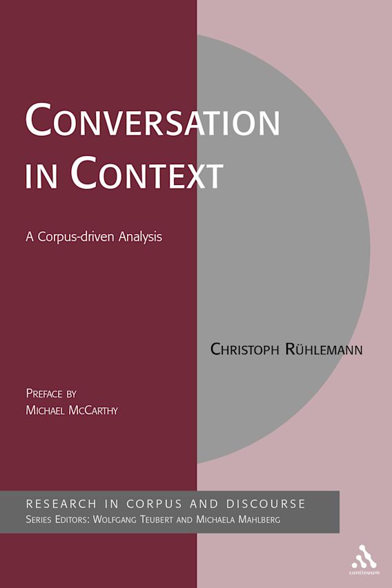 Conversation in Context A Corpusdriven Approach Corpus and Discourse