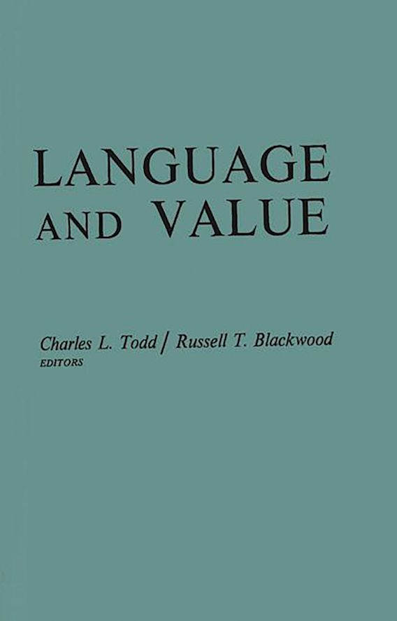Language Is Value Language and Value: Proceedings of the Centennial Conference on the ...