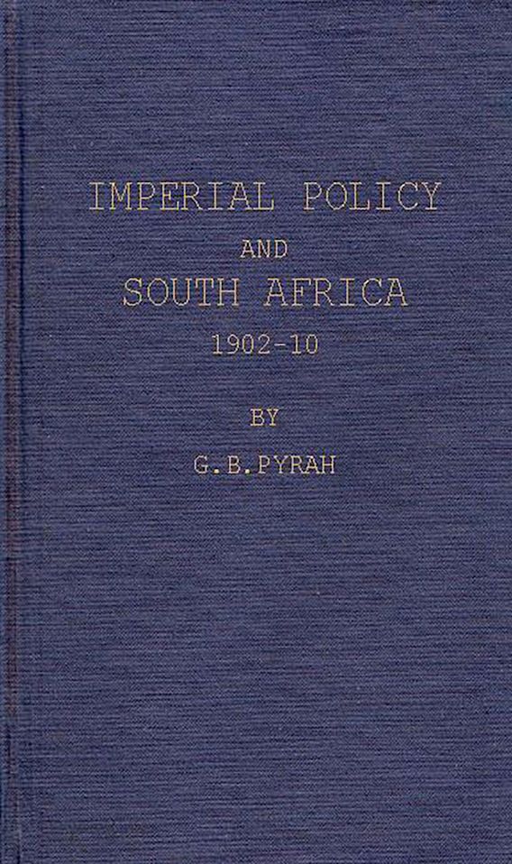 Imperial Policy and South Africa, 190210 Praeger