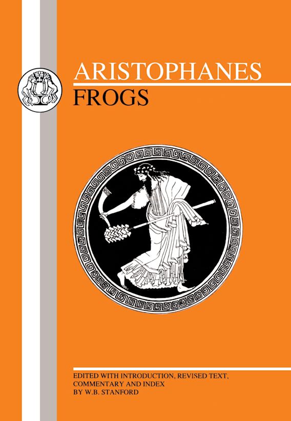 Aristophanes Frogs Greek Texts Aristophanes Bristol Classical Press