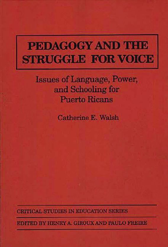 Pedagogy and the Struggle for Voice Issues of Language, Power, and