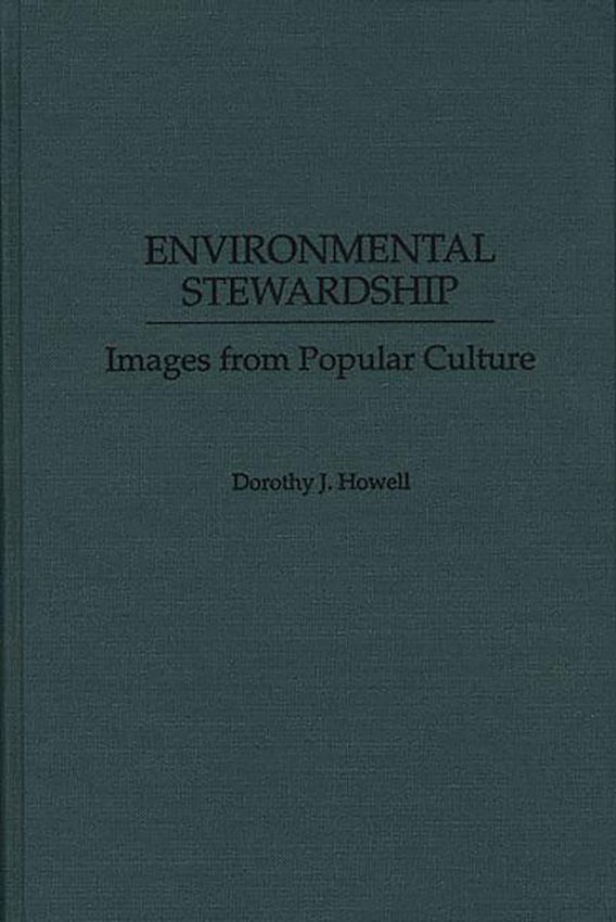 Environmental Stewardship Images from Popular Culture Dorothy J