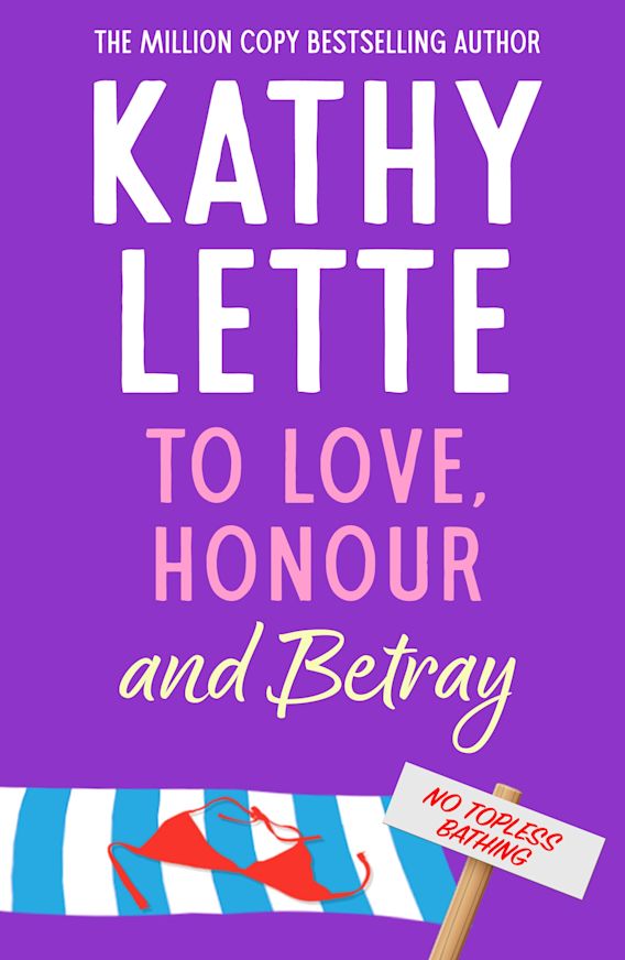 To Love, Honour and Betray: The laugh out loud novel about resilience ...