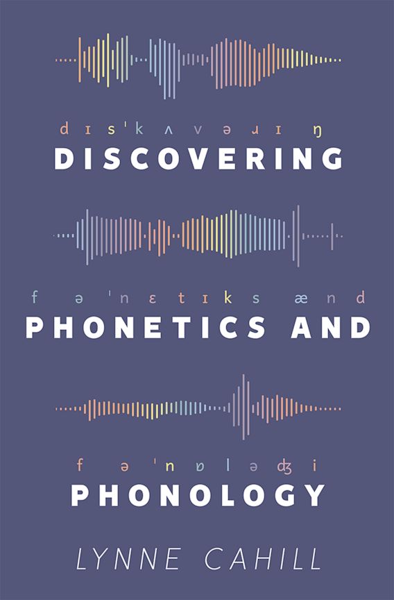 discovering-phonetics-and-phonology-lynne-cahill-bloomsbury-academic