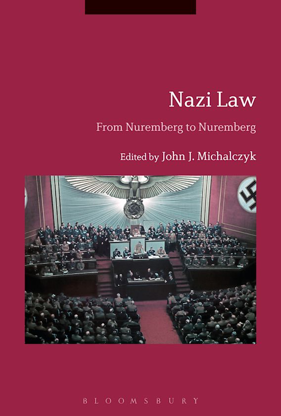 Nazi Law From Nuremberg to Nuremberg John J. Michalczyk Bloomsbury