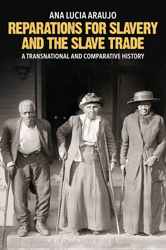 Reparations For Slavery And The Slave Trade A Transnational And Comparative History Ana Lucia